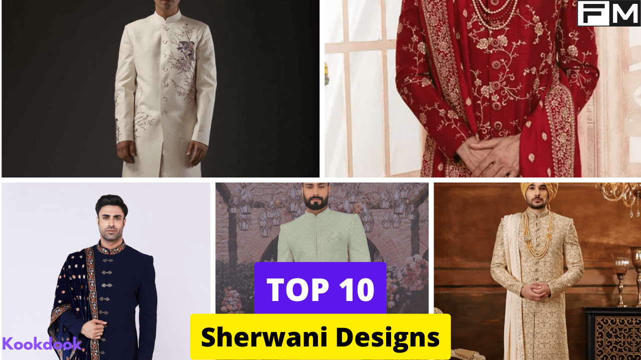Top 10 Sherwani Designs