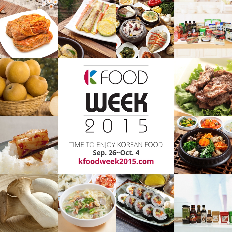 Korea Food Show May 2023 K-Food Week 2015: The Most Delightful Korean Food Event Will Run From Sept. 26 Across The Country | Be Korea-Savvy