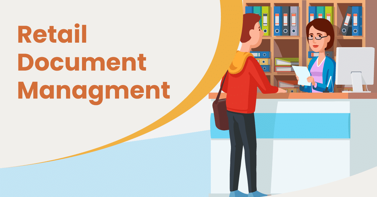What Is Retail Document Management DMS for Retail Merchants