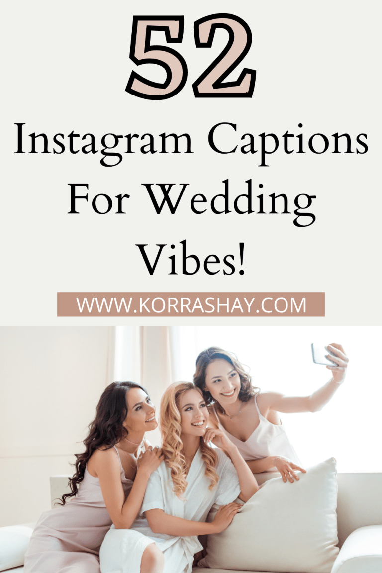 52 Instagram Captions For Wedding Vibes Wedding Season Captions!