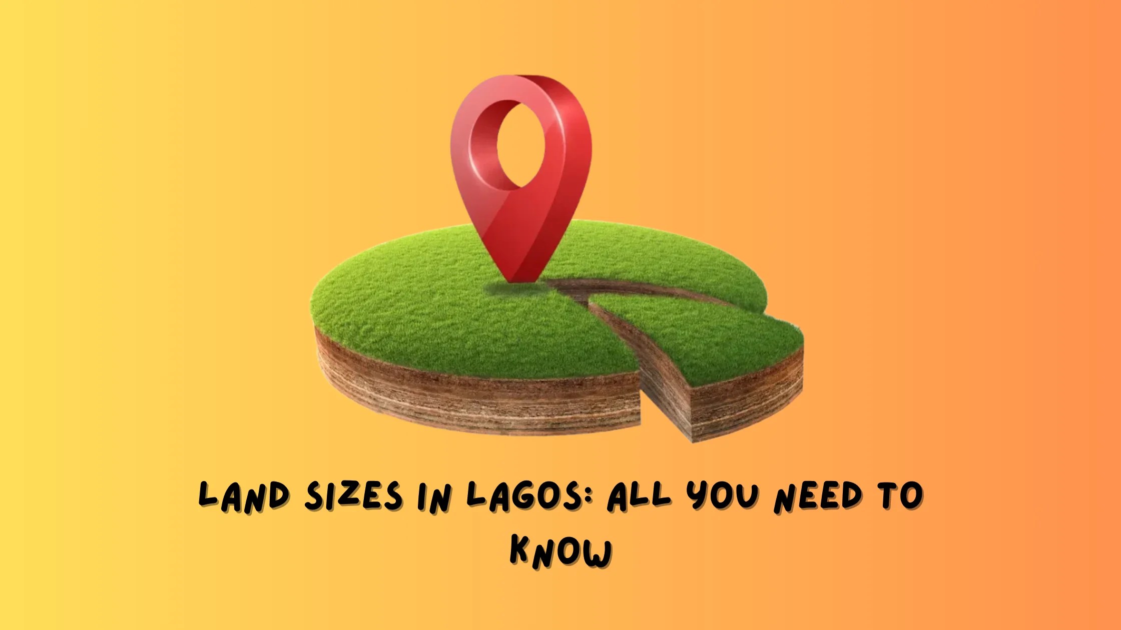 Land Sizes In Nigeria All You Need To Know Korrect Homes Buy Land