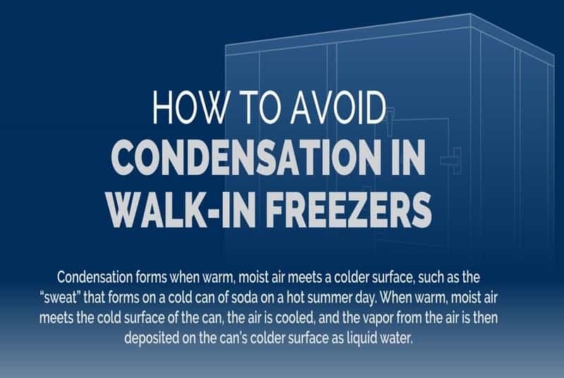 How to Avoid Condensation in WalkIn Freezers KPS Global®
