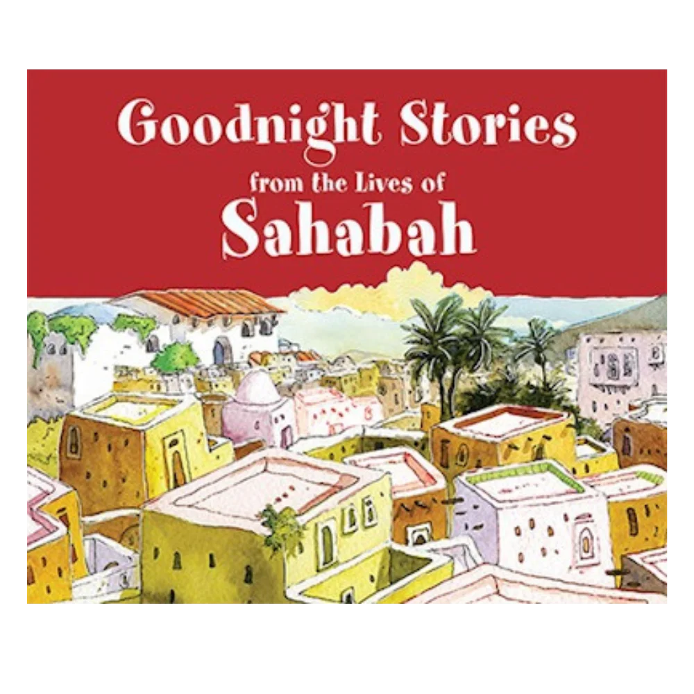 GOODNIGHT STORIES FROM THE LIVES OF THE SAHABAH Kradoretail