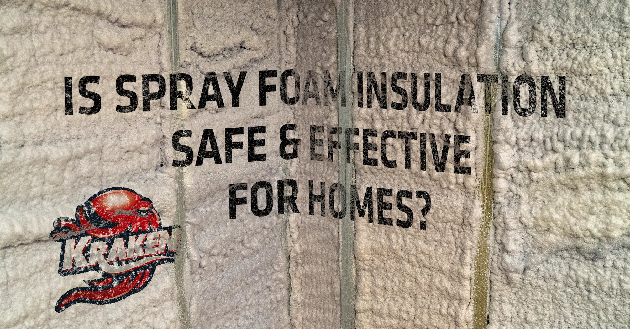 Is Spray Foam Insulation Safe & Effective for Homes?