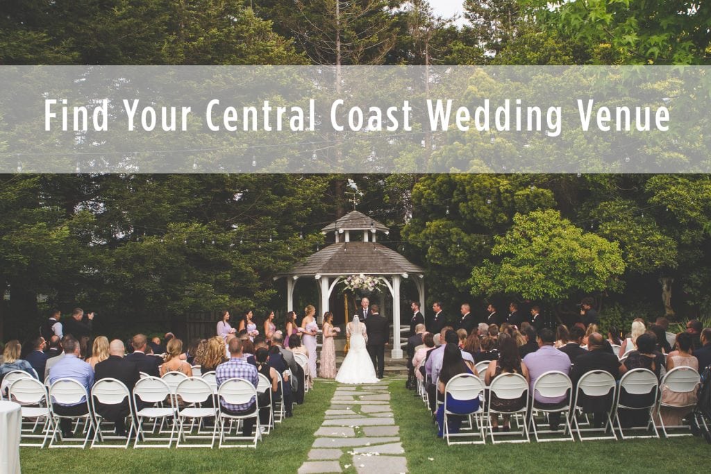 Finding Your Central Coast Wedding Venue Kramer Events