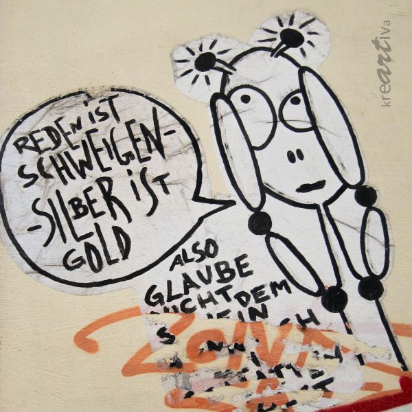 Reden ist Schweigen, Silber ist Gold.