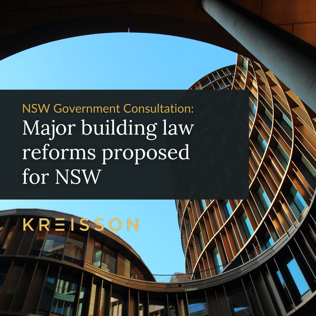 NSW Government Consultation on Major Building Law Reforms proposed for