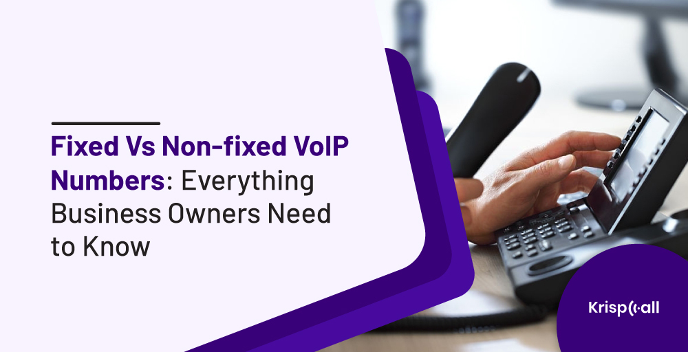 Fixed Vs Non fixed VoIP Phone Numbers Everything you need to know