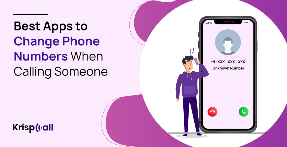 10 Best App to Change Phone Number When Calling Someone