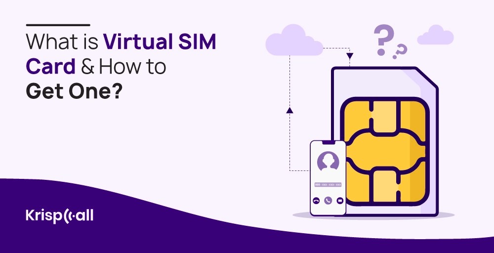 Virtual SIM Card What is it & How to get one in Android & IOS?