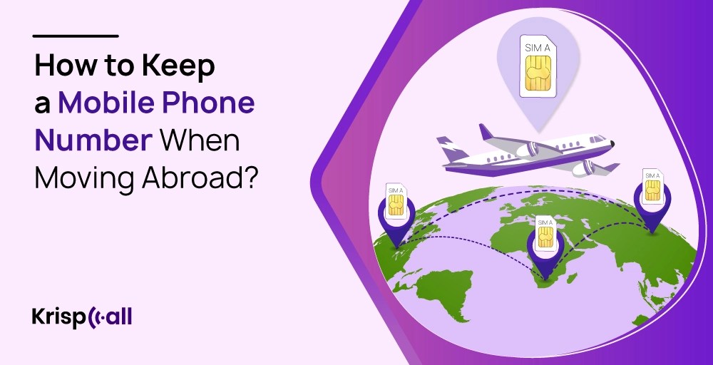 How to Keep Phone Number When Moving Abroad (US, Canada, UK, Australia)