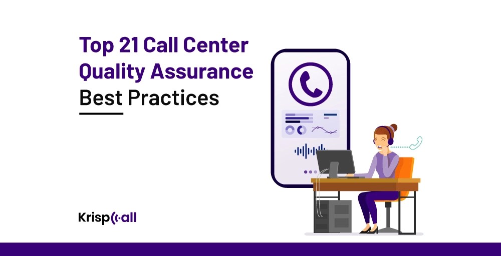 Best 21 Call Center Quality Assurance Best Practices in 2024