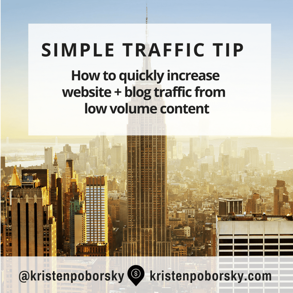Traffic Tip How to get more traffic with low traffic content Kristen