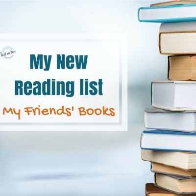 My New Reading List: My Friends’ Books