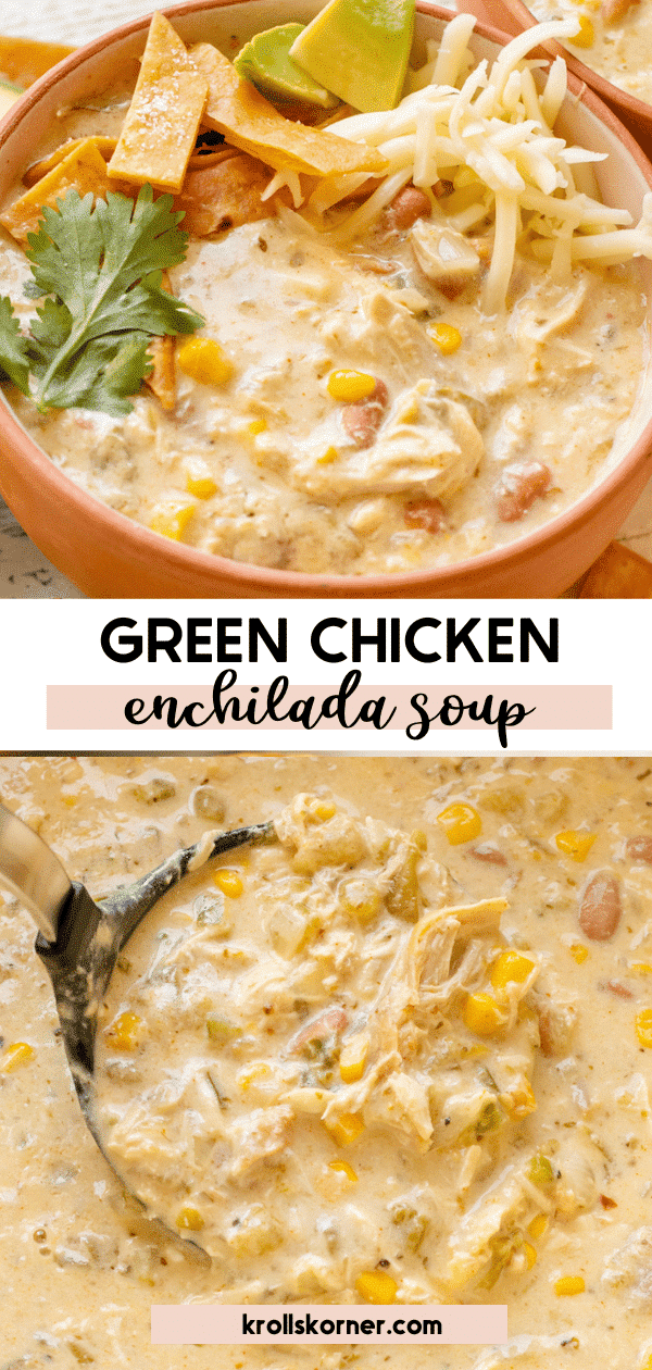 Green Chicken Enchilada Soup • Kroll's Korner(06)