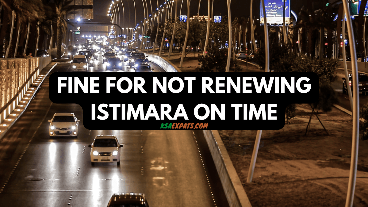 Fines for Not Renewing Vehicle Registration in Saudi Arabia KSA Expats