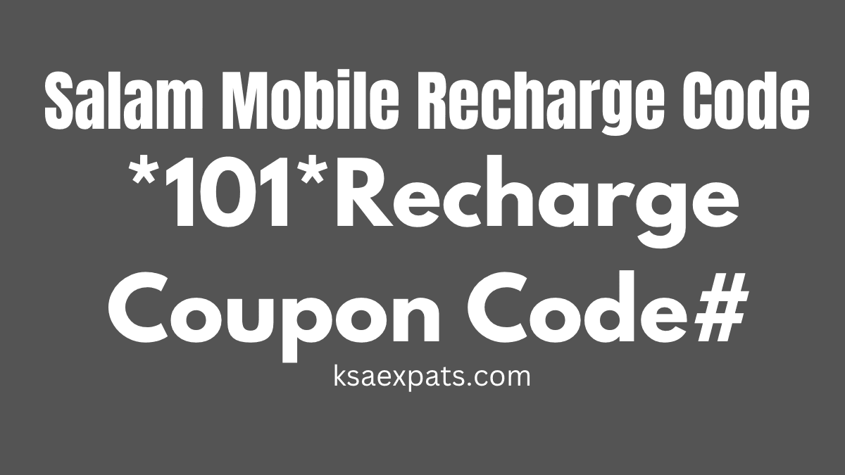 Salam Mobile Balance Check, Recharge, Number Check and More KSA Expats