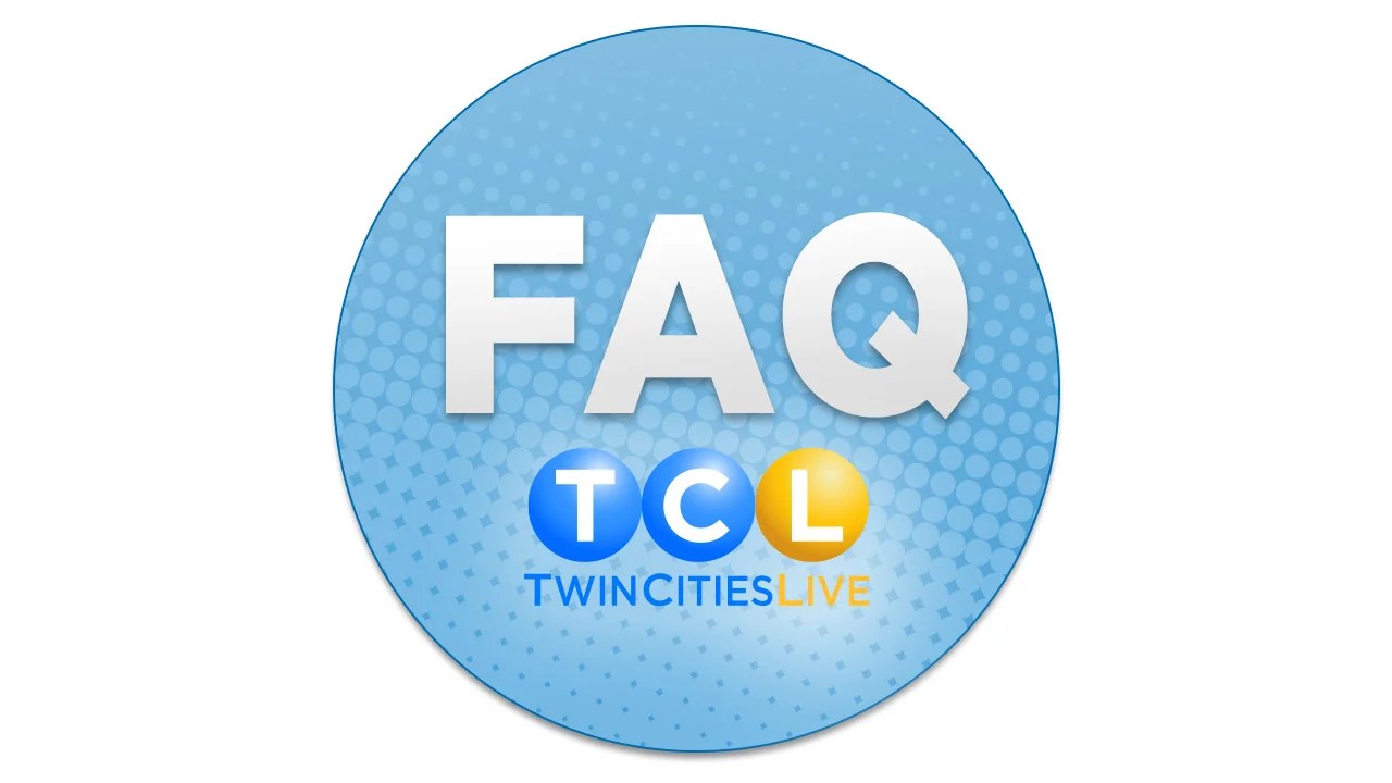 Frequently Asked Questions Twin Cities Live 5 Eyewitness News