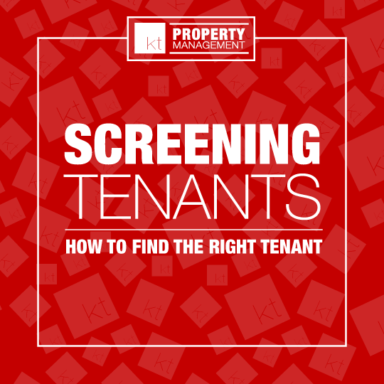 How to Screen Tenants KT Property Management