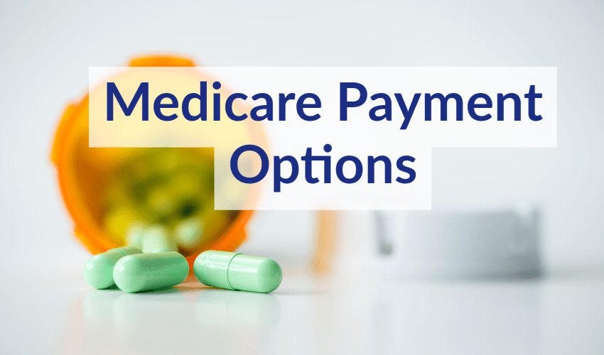 Medicare Payment Options