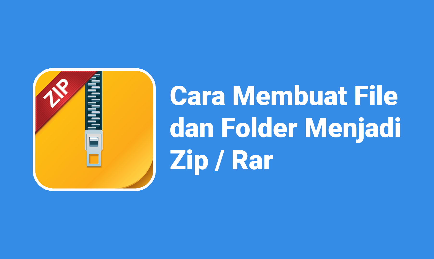Cara Membuat File dan Folder Menjadi Rar/Zip KumpulTech