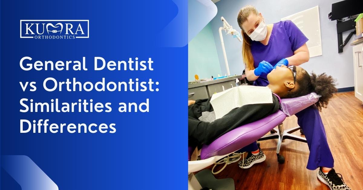 Dentist vs. Orthodontist Similarities and Differences Kumra Orthodontics