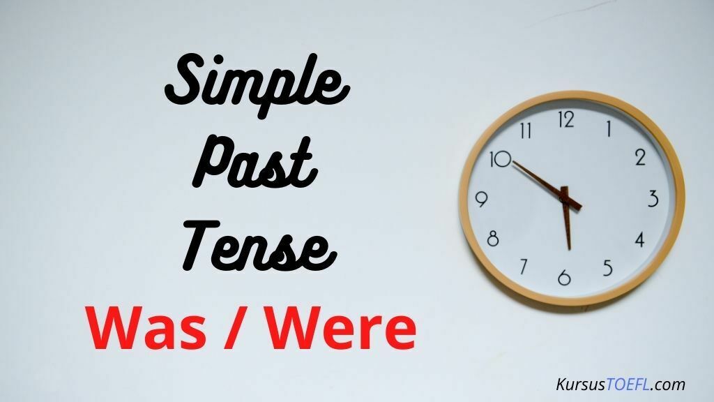 Simple Past Tense Contoh, Pengertian dan Fungsinya