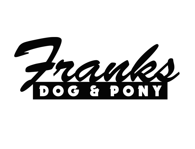 Franks Dog and Pony Kustom Creative