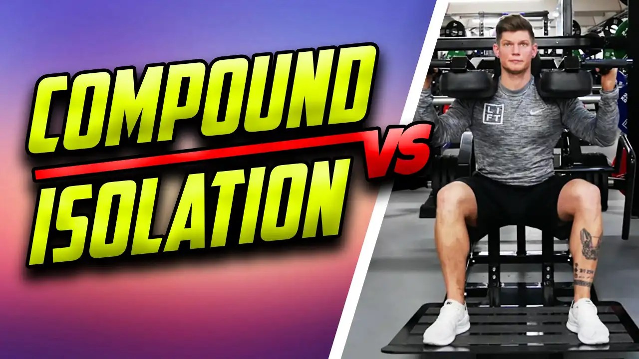 5 Key Differences Between Compound vs Isolation Exercises Kustom Strength