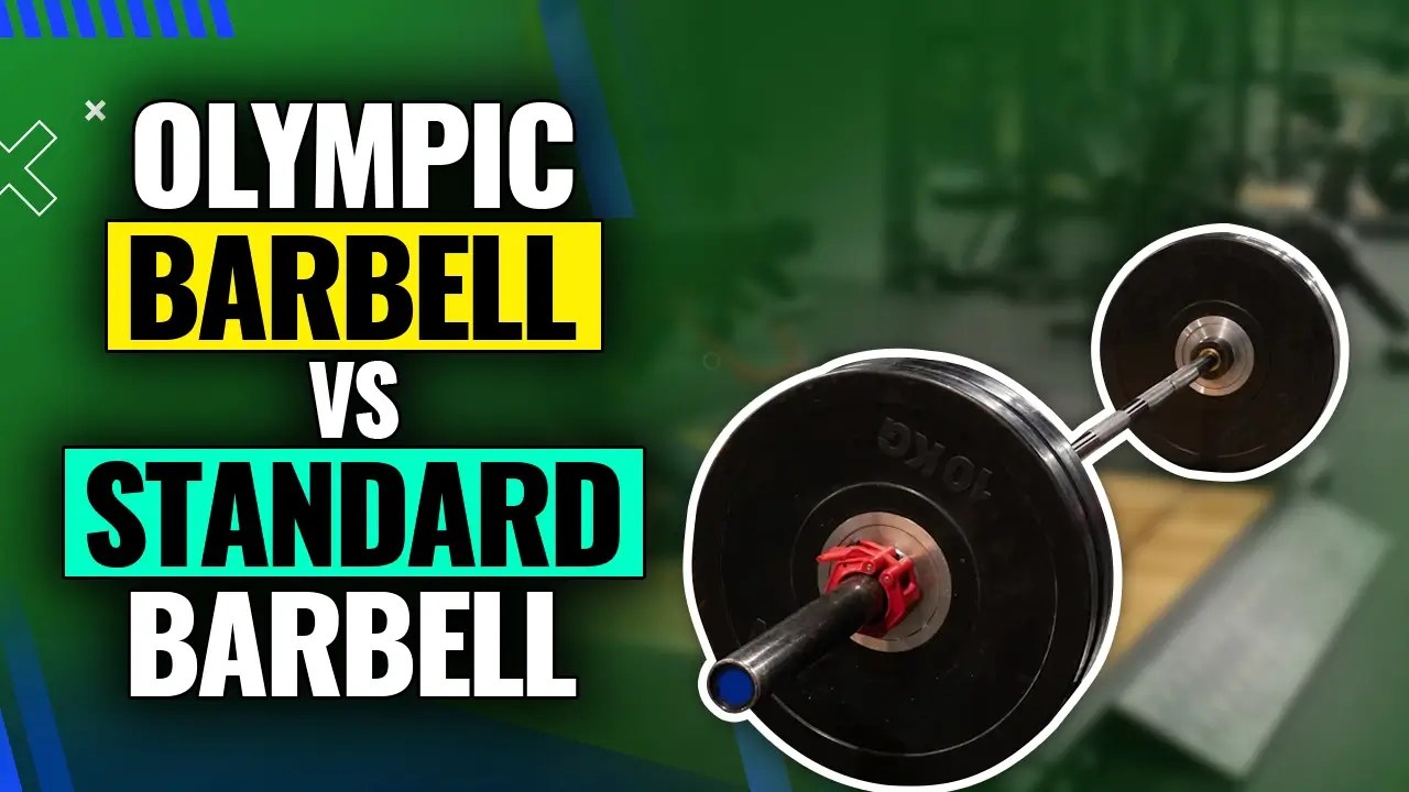 7 Critical Olympic Barbell Vs Standard Barbell Differences