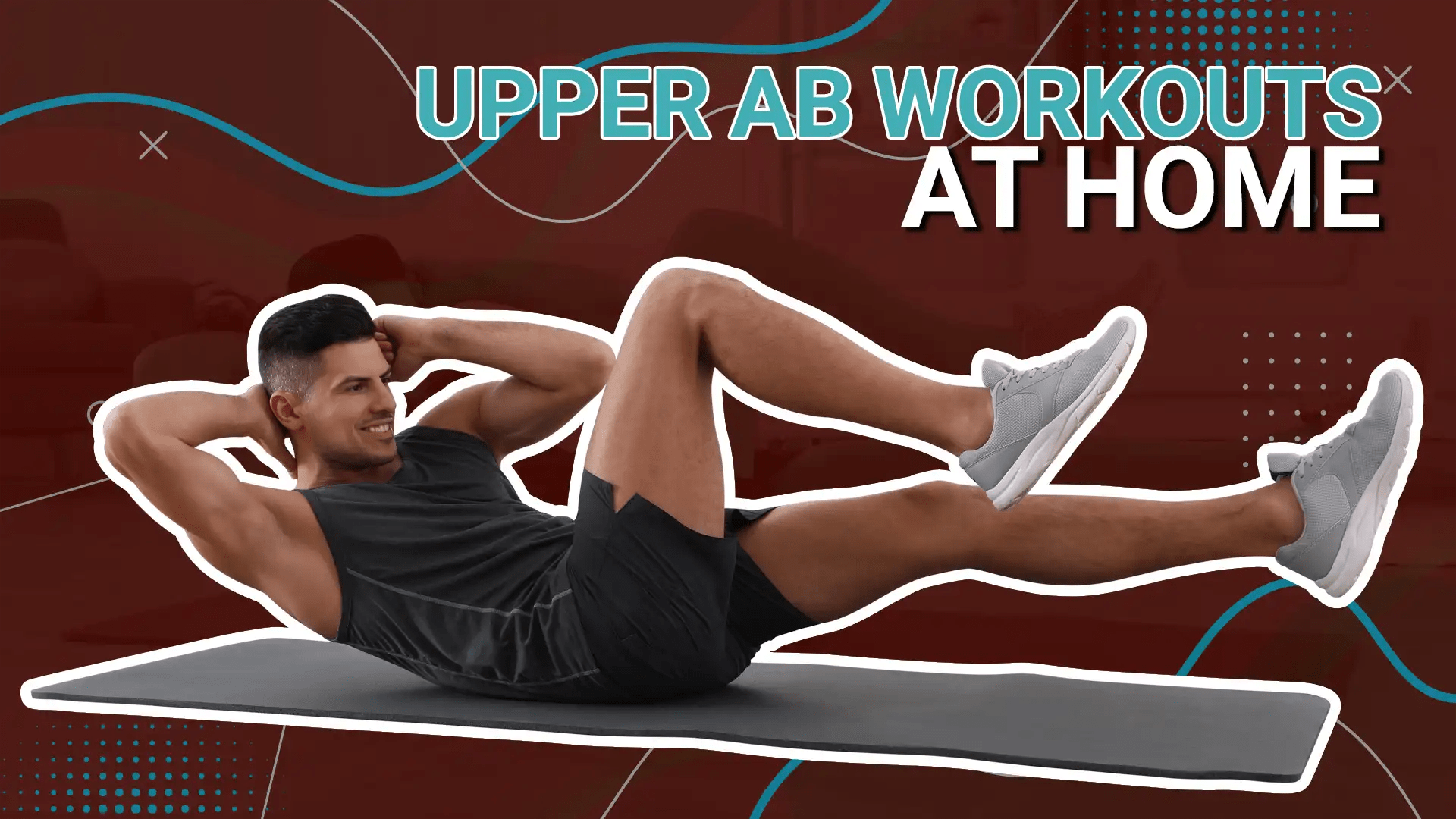7 Best Upper Abs Workout & Exercises For A Six Pack Stomach