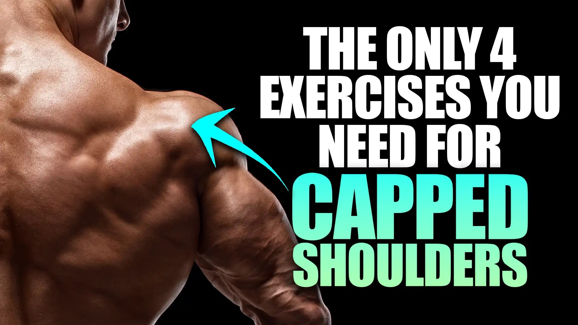 Want Capped Shoulders? Try These 4 Powerful Exercises