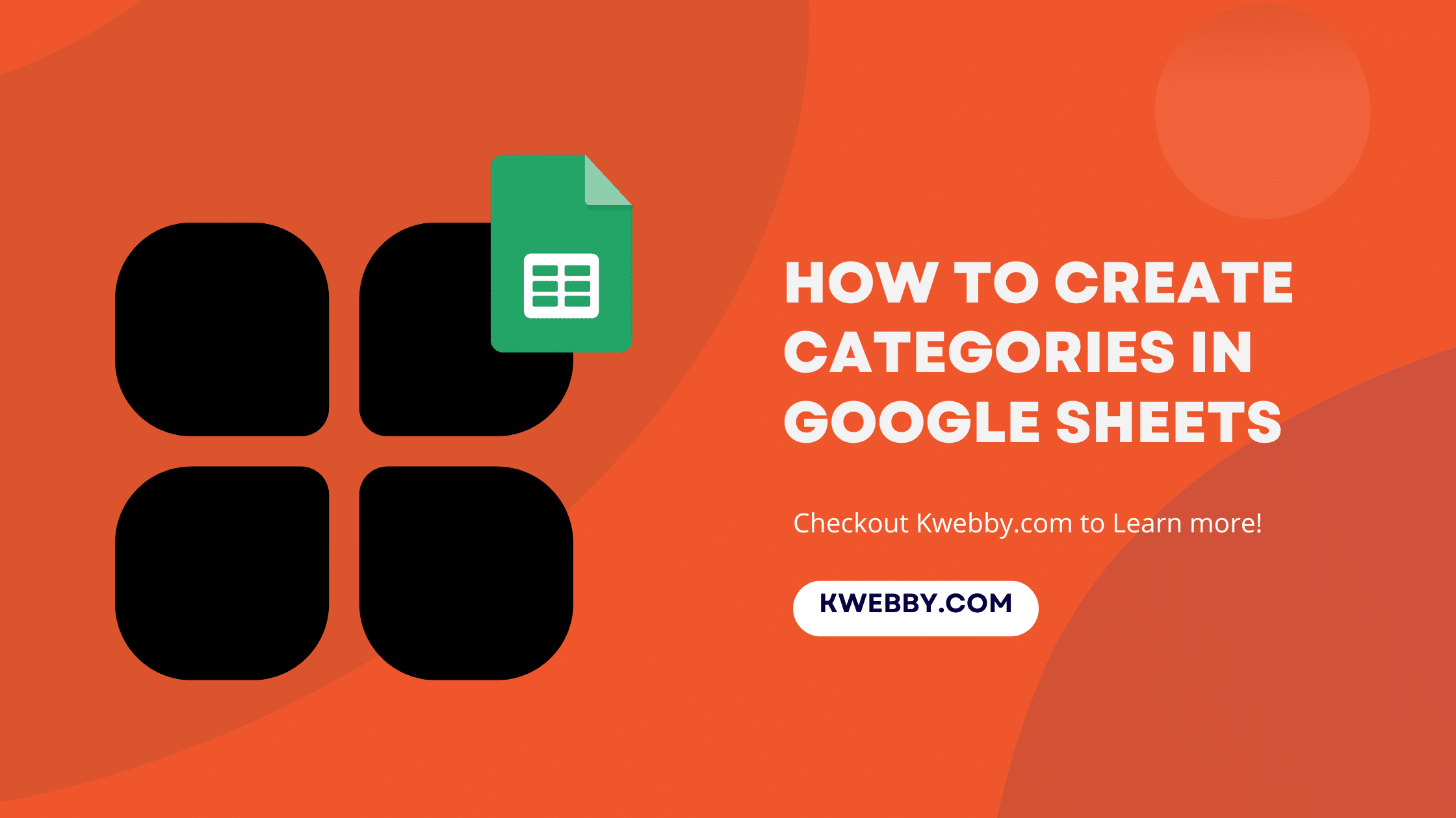 How To Create Categories In Google Sheets In Few Steps Kwebby