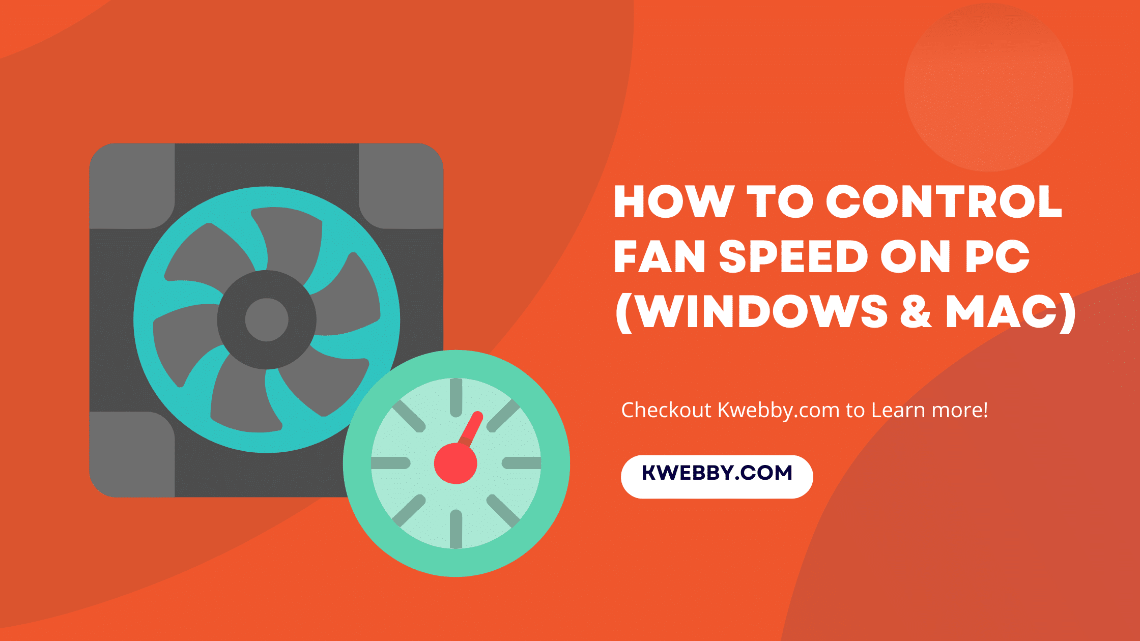 How To Control Fan Speed On PC (Windows & Mac) Kwebby