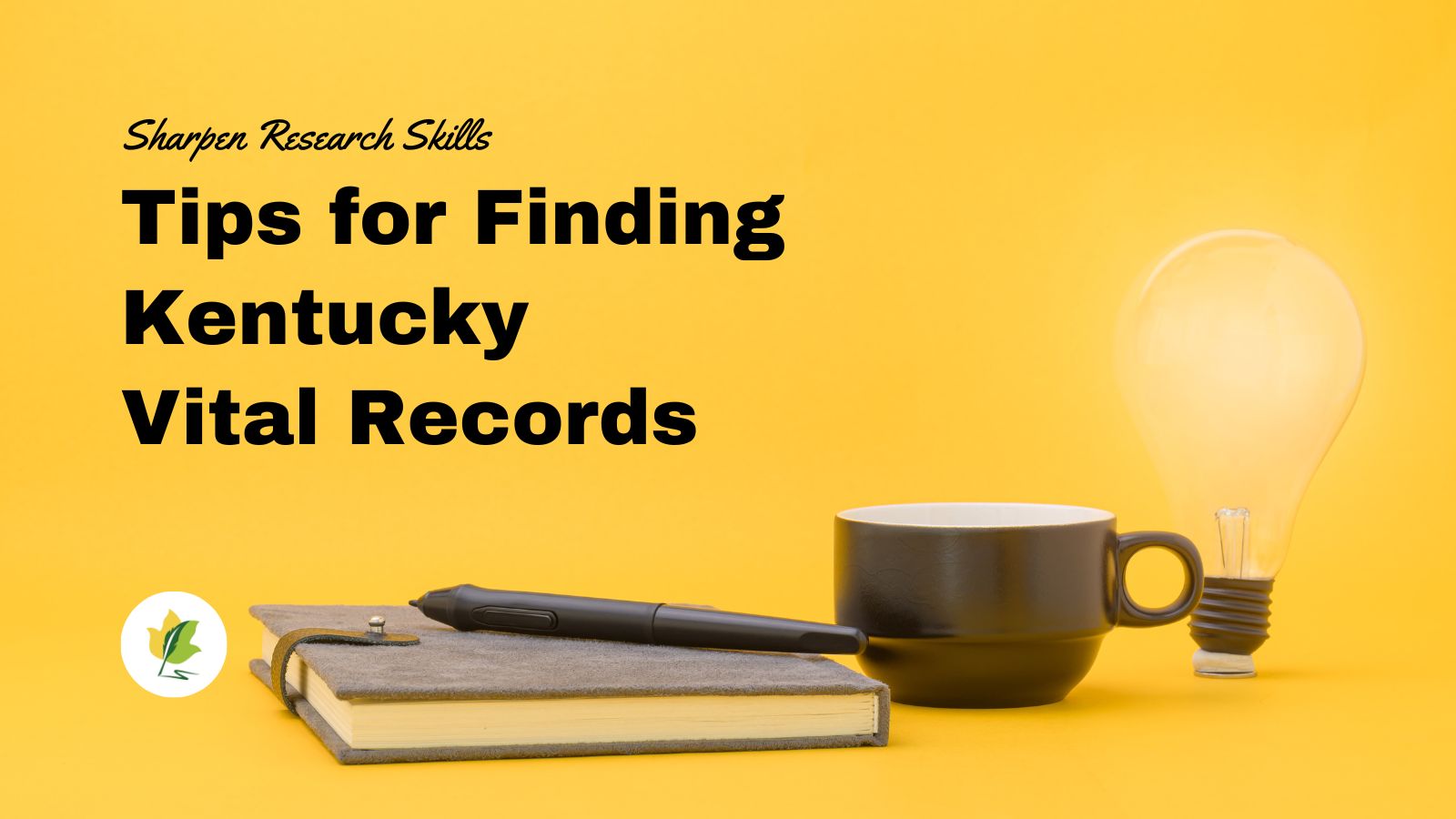 Tips for Finding Kentucky Vital Records Kentucky Genealogical Society