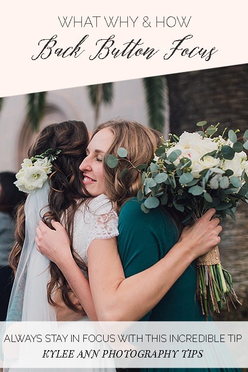 Back Button Focus What, Why and How with Kylee Ann