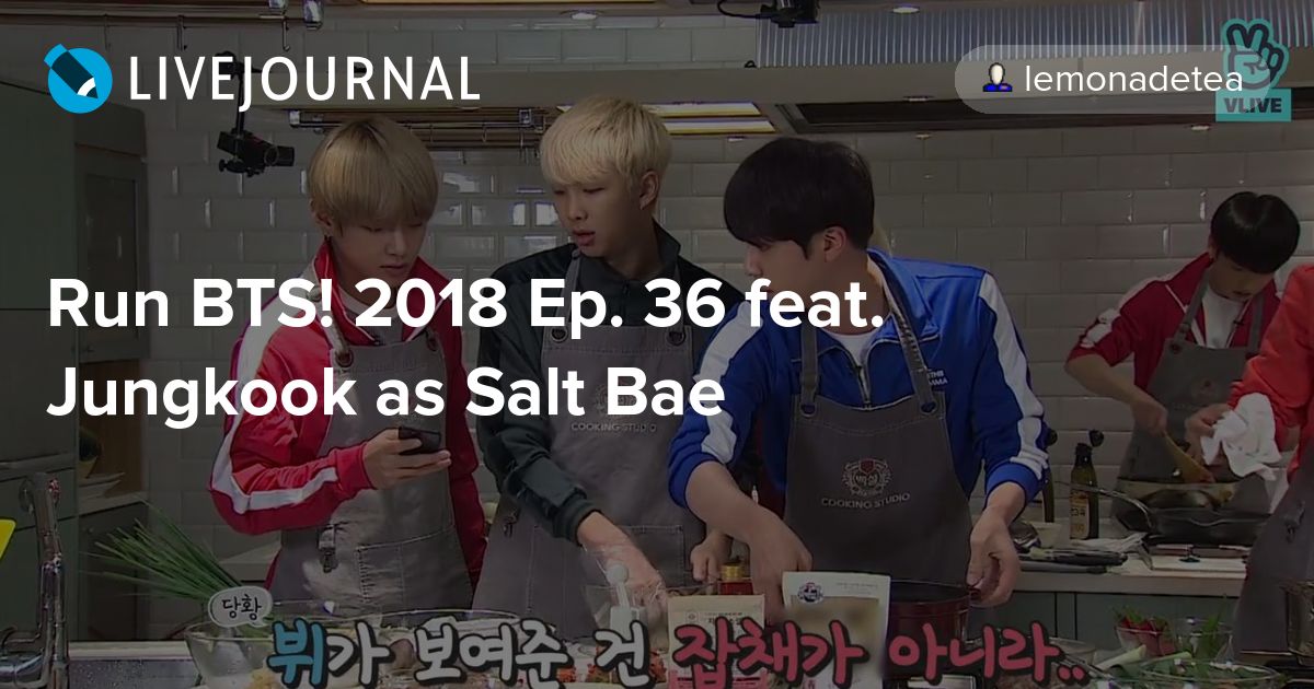 Run BTS! 2018 Ep. 36 feat. Jungkook as Salt Bae omonatheydidnt