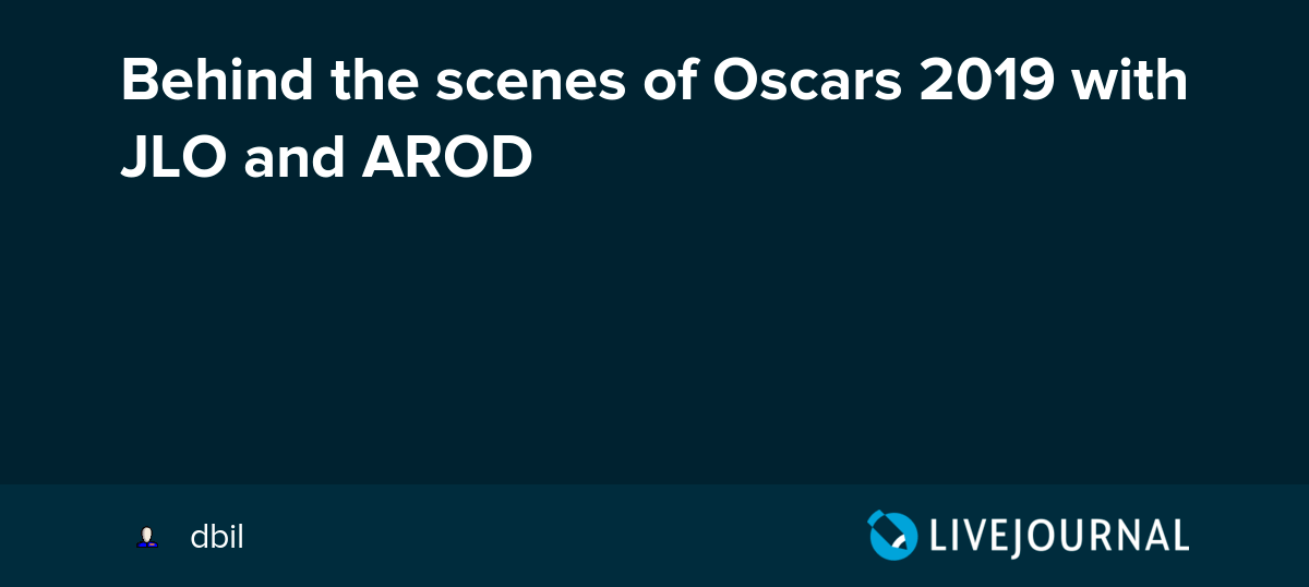 Behind the scenes of Oscars 2019 with JLO and AROD ohnotheydidnt