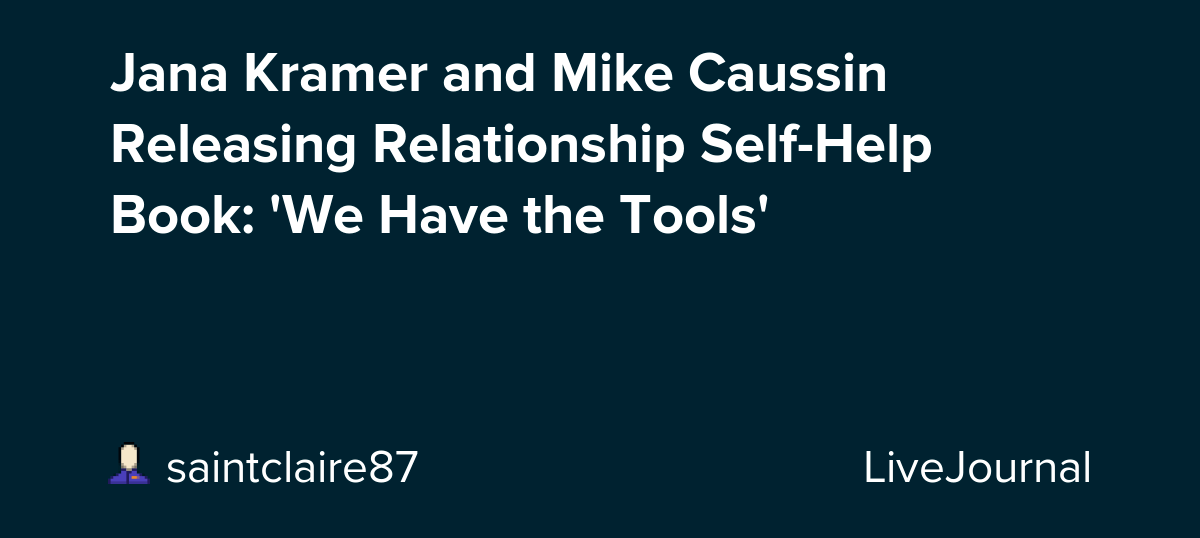 Jana Kramer and Mike Caussin Releasing Relationship SelfHelp Book 'We