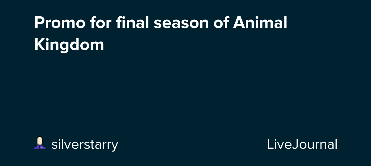 Promo for final season of Animal Kingdom ohnotheydidnt — LiveJournal