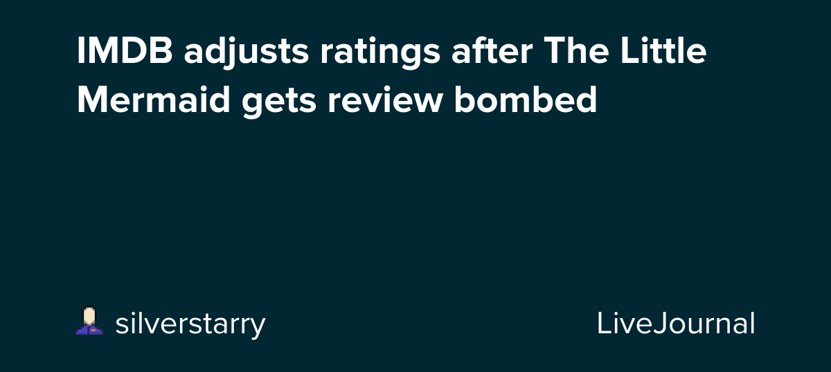 IMDB adjusts ratings after The Little Mermaid gets review bombed