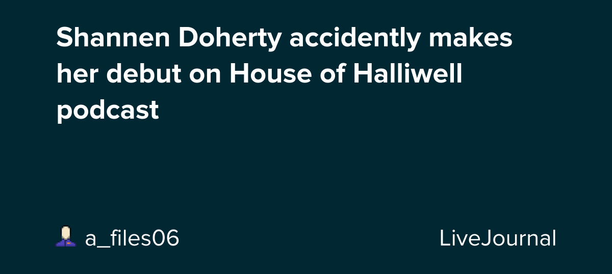 Shannen Doherty accidently makes her debut on House of Halliwell