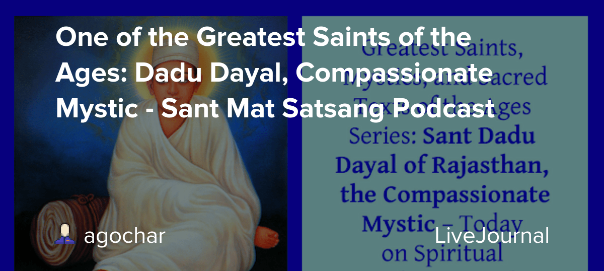 One of the Greatest Saints of the Ages Dadu Dayal, Compassionate