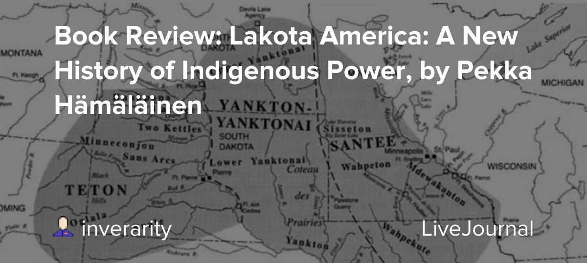 Book Review Lakota America A New History of Indigenous Power, by