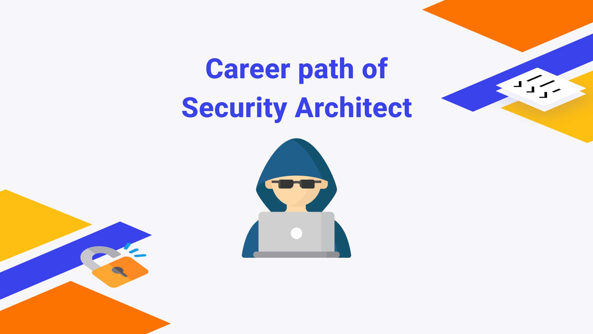 Security Architect Guide Job Description and How to