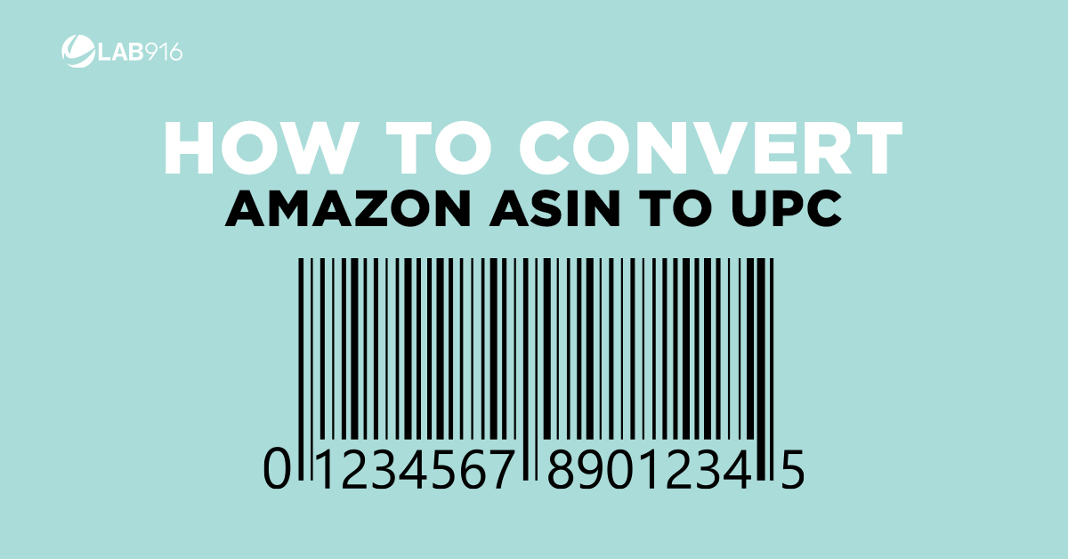 How to Convert Amazon ASIN to UPC Lab 916