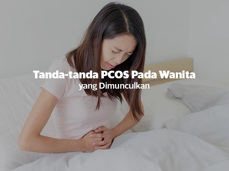 Tandatanda PCOS Pada Wanita yang Dimunculkan