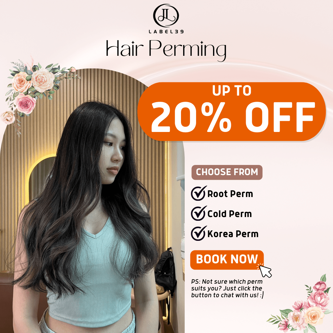 Perm Label39 Hair Salon Singapore