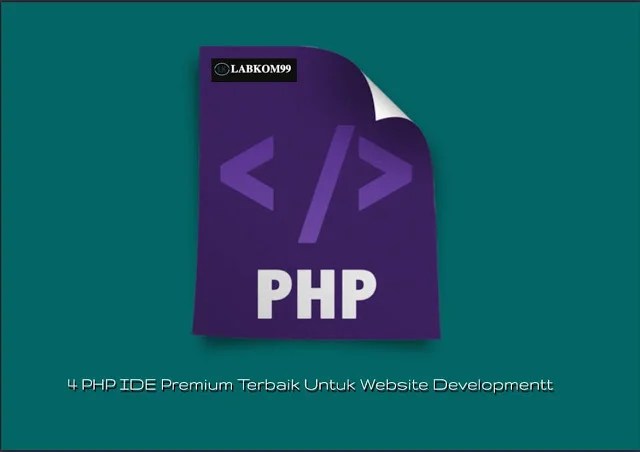 PHP IDE Premium Terbaik Untuk Website Development (Bagian 4)