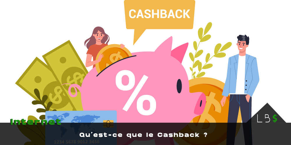 Qu’estce que le cashback